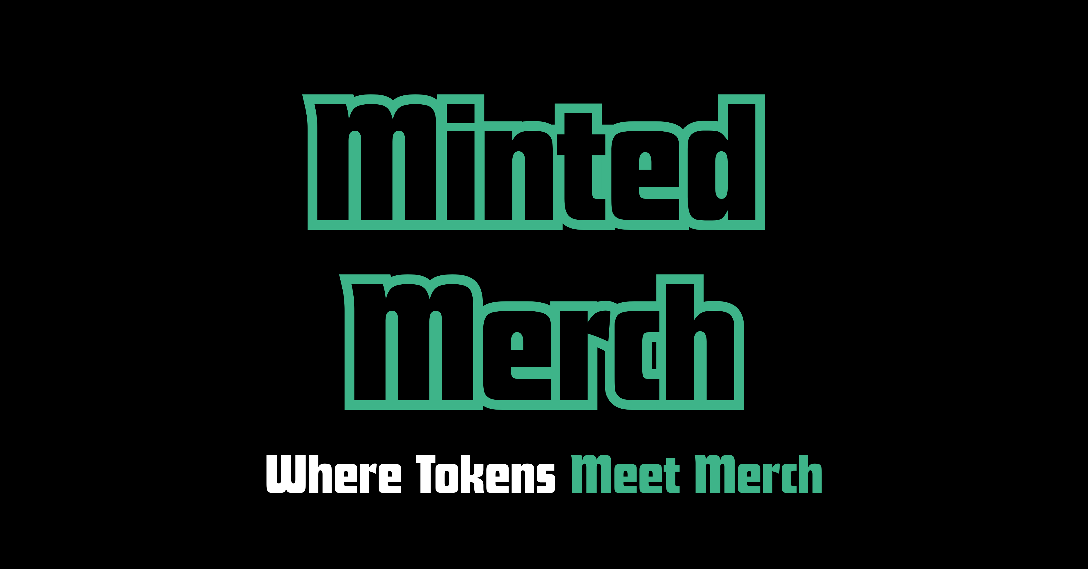 Minted Merch